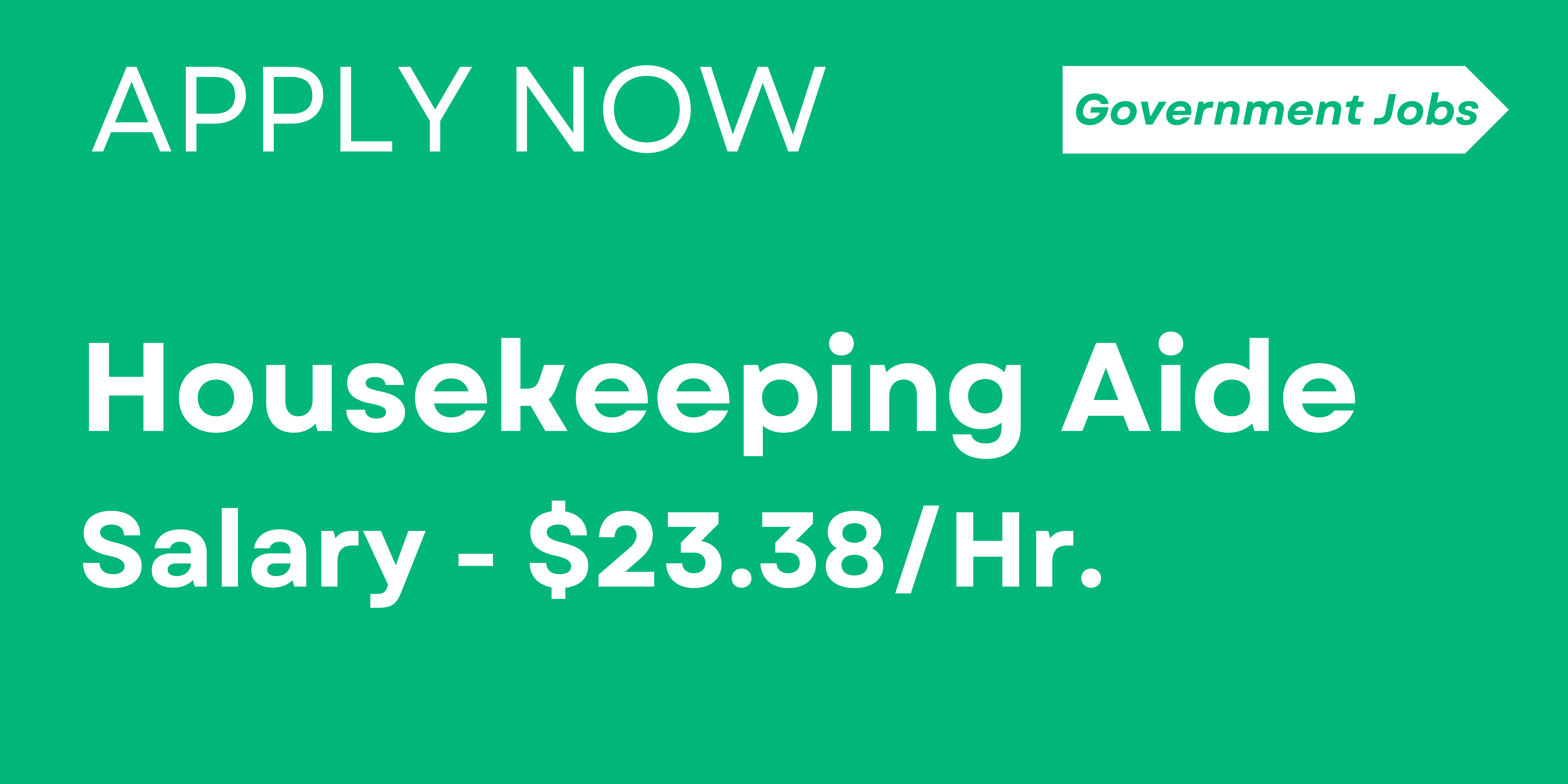 Housekeeping Aide I Entry Level Governments Jobs