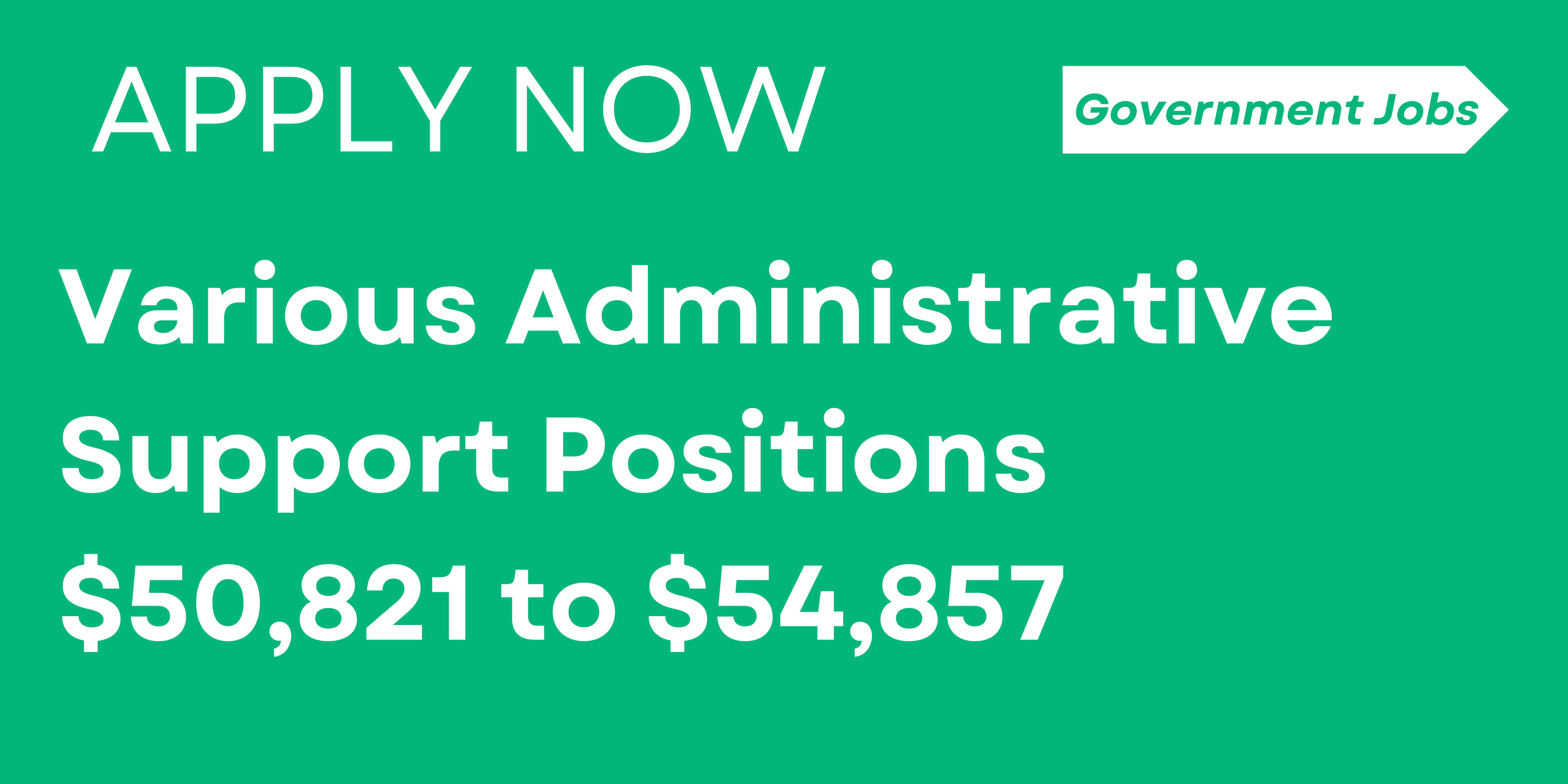 Various Administrative Support Positions