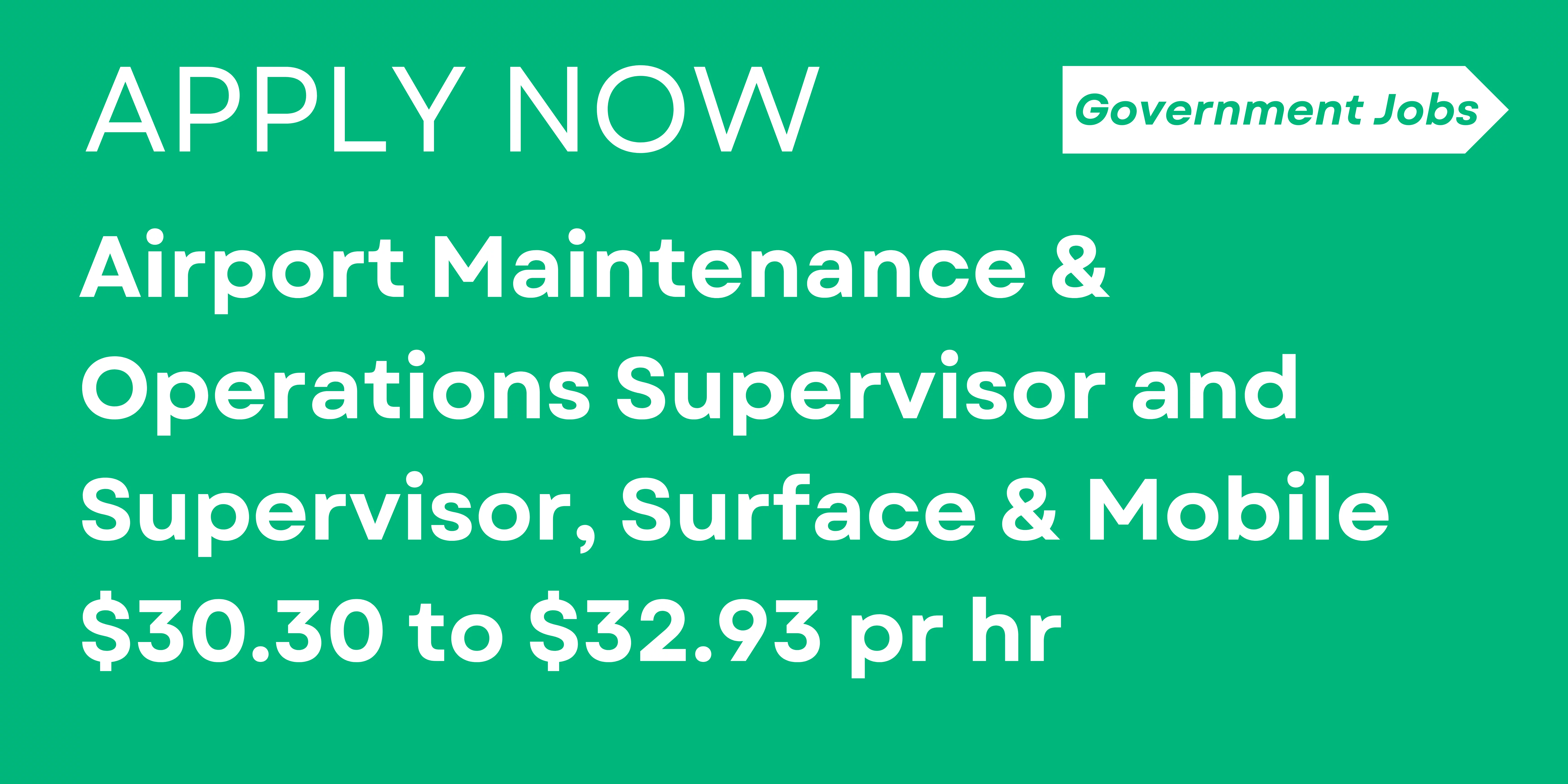 Airport Maintenance & Operations Supervisor and Supervisor, Surface & Mobile